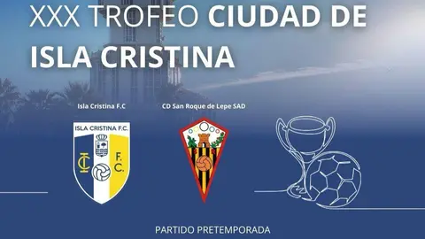 El San Roque de Lepe se medir&aacute; las caras con el Isla Cristina FC, el pr&oacute;ximo domingo 11 de agosto, en el Campo Municipal de Isla Cristina. Fuente: Twitter San Roque de Lepe